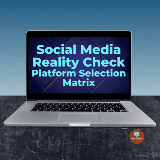 Social Media Reality Check - 2 Platform Selection Matrix