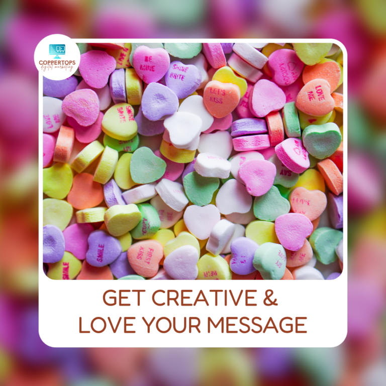 Get Creative and Love your Message